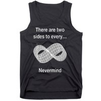 Funny Nerdy There Are Two Sides To Every Mobius Band Math Wt Tank Top