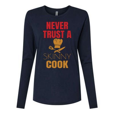 Funny Never Trust A Skinny Chef Gift For Cooking Lover Womens Cotton Relaxed Long Sleeve T-Shirt