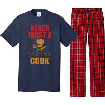 Funny Never Trust A Skinny Chef Gift For Cooking Lover Pajama Set