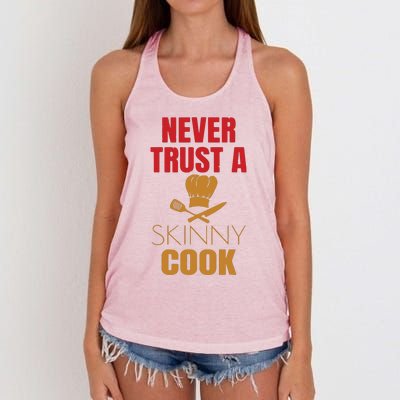 Funny Never Trust A Skinny Chef Gift For Cooking Lover Women's Knotted Racerback Tank