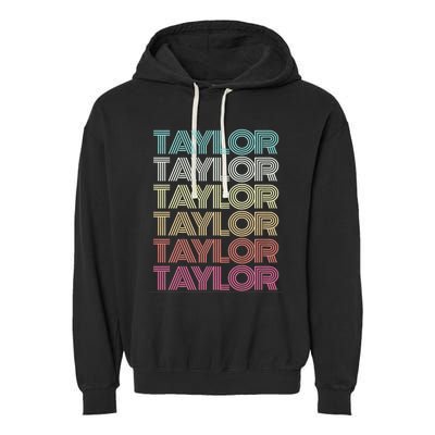 First Name Taylor Girl Boy Retro Personalized Groovy 80S Garment-Dyed Fleece Hoodie