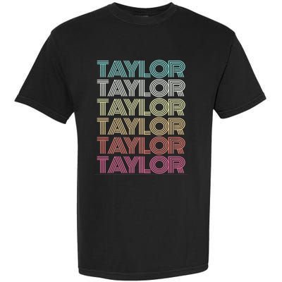 First Name Taylor Girl Boy Retro Personalized Groovy 80S Garment-Dyed Heavyweight T-Shirt