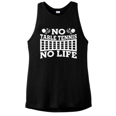 Funny No Table Tennis No Life Ping Pong Tennis Ball Player Gift Ladies PosiCharge Tri-Blend Wicking Tank