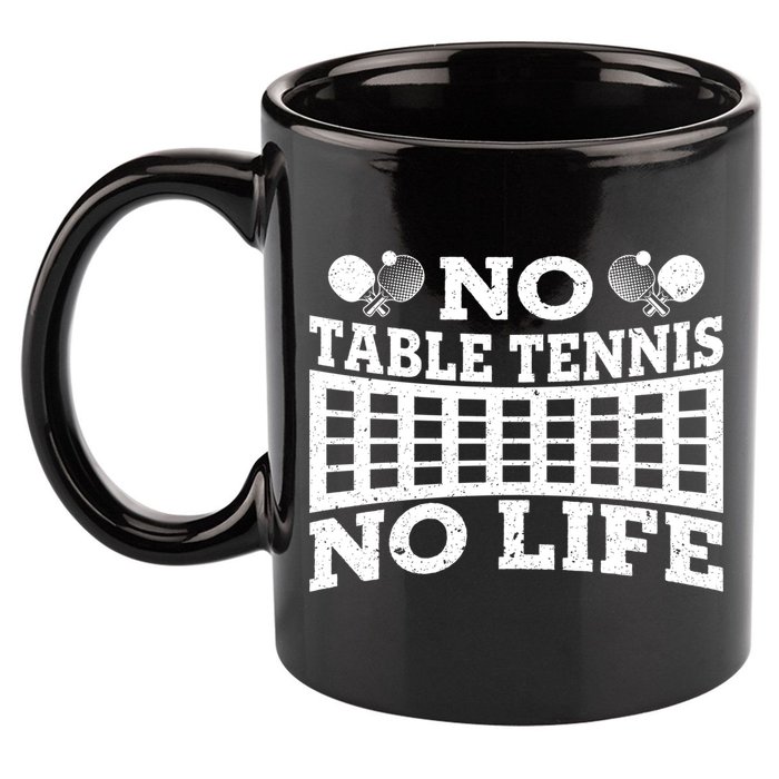 Funny No Table Tennis No Life Ping Pong Tennis Ball Player Gift 11oz C Handle Ceramic Mug