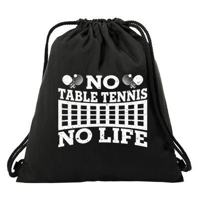 Funny No Table Tennis No Life Ping Pong Tennis Ball Player Gift Drawstring Bag