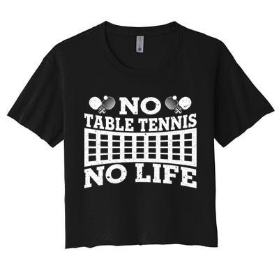 Funny No Table Tennis No Life Ping Pong Tennis Ball Player Gift Crop Top