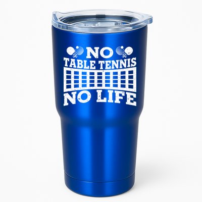 Funny No Table Tennis No Life Ping Pong Tennis Ball Player Gift Tumbler