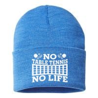 Funny No Table Tennis No Life Ping Pong Tennis Ball Player Gift Sustainable Knit Beanie