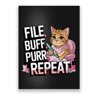Funny Nail Tech Cat Lover File Buff Purr Repeat Poster