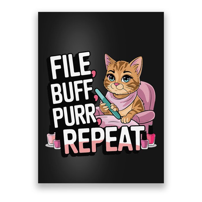 Funny Nail Tech Cat Lover File Buff Purr Repeat Poster