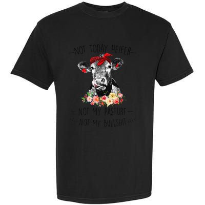 Funny Not Today Heifer Floral Farmer Cute Heifer Garment-Dyed Heavyweight T-Shirt