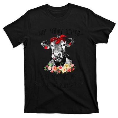 Funny Not Today Heifer Floral Farmer Cute Heifer T-Shirt