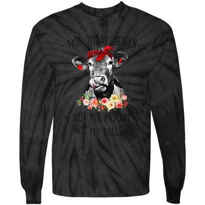 Funny Not Today Heifer Floral Farmer Cute Heifer Tie-Dye Long Sleeve Shirt