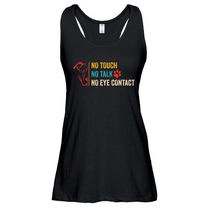 Funny No Touch No Talk No Eye Contact Dog Vintage Quote Ladies Essential Flowy Tank