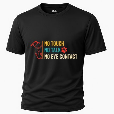 Funny No Touch No Talk No Eye Contact Dog Vintage Quote Cooling Performance Crew T-Shirt