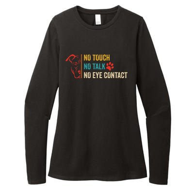 Funny No Touch No Talk No Eye Contact Dog Vintage Quote Womens CVC Long Sleeve Shirt