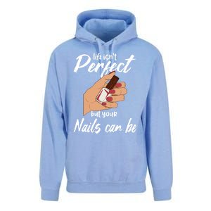 Funny Nail Technician Life Isn't Perfect But Your Nails Gift Unisex Surf Hoodie