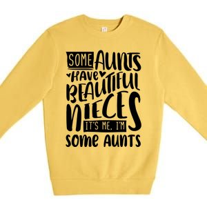 Funny Niece To Aunts Best Aunt Nieces Gift Premium Crewneck Sweatshirt