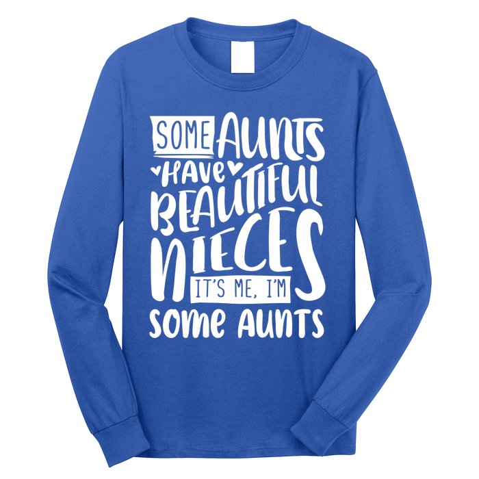 Funny Niece To Aunts Best Aunt Nieces Gift Long Sleeve Shirt