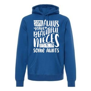 Funny Niece To Aunts Best Aunt Nieces Gift Premium Hoodie