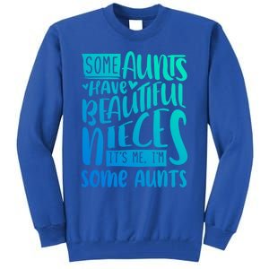 Funny Niece To Aunts Best Aunt Nieces Gift Tall Sweatshirt