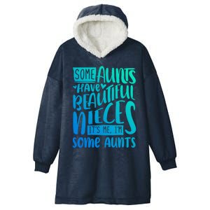 Funny Niece To Aunts Best Aunt Nieces Gift Hooded Wearable Blanket