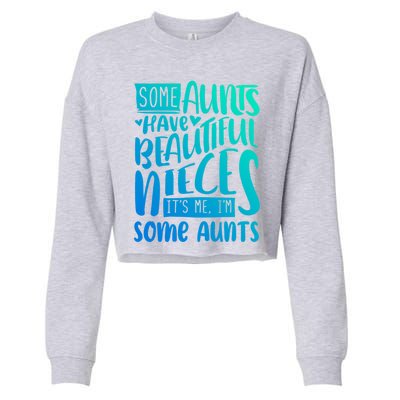 Funny Niece To Aunts Best Aunt Nieces Gift Cropped Pullover Crew