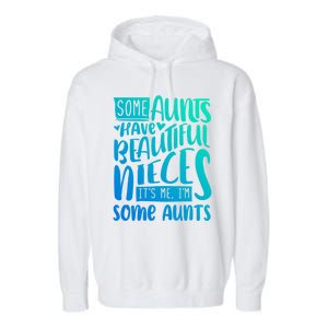 Funny Niece To Aunts Best Aunt Nieces Gift Garment-Dyed Fleece Hoodie