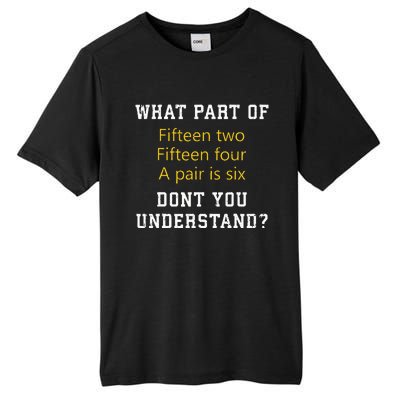 Fif N Two Fif N Four A Pair Is Six Funny Cribbage Game Tall Fusion ChromaSoft Performance T-Shirt