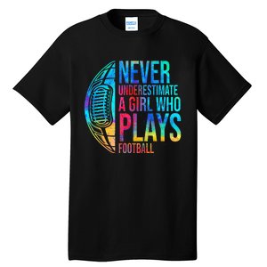 funny Never Underestimate A  Who Plays Football Tall T-Shirt