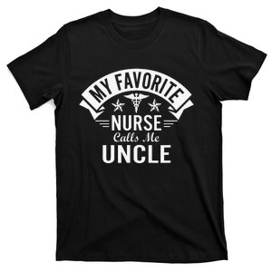 Funny Nurse Uncle My Favorite Nurse Calls Me Uncle T-Shirt