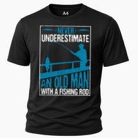 Funny Never Underestimate An Old Man With A Fishing Rod Father's Day Gift Cooling Performance Crew T-Shirt