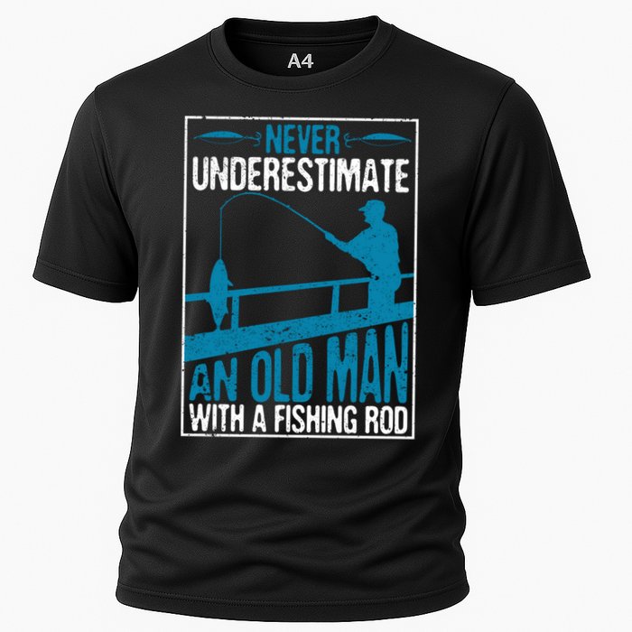 Funny Never Underestimate An Old Man With A Fishing Rod Father's Day Gift Cooling Performance Crew T-Shirt