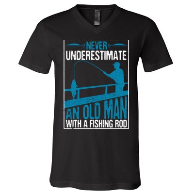 Funny Never Underestimate An Old Man With A Fishing Rod Father's Day Gift V-Neck T-Shirt