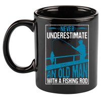 Funny Never Underestimate An Old Man With A Fishing Rod Father's Day Gift 11oz C Handle Ceramic Mug
