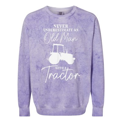 Farmer Never Underestimate An Old Man With A Tractor Funny Colorblast Crewneck Sweatshirt