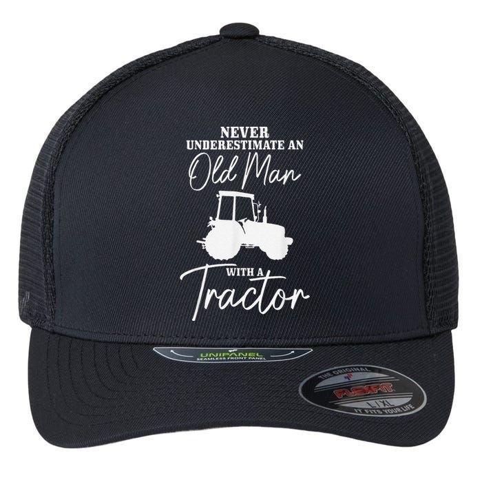 Farmer Never Underestimate An Old Man With A Tractor Funny Flexfit Unipanel Trucker Cap