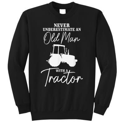 Farmer Never Underestimate An Old Man With A Tractor Funny Sweatshirt