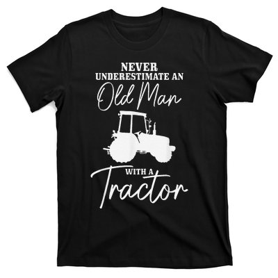 Farmer Never Underestimate An Old Man With A Tractor Funny T-Shirt