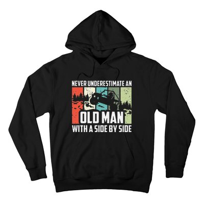 Funny Never Underestimate An Old Man With A Side By Side Utv Hoodie