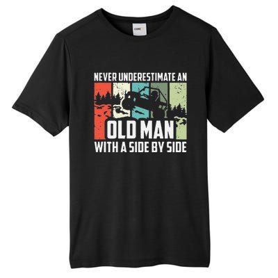 Funny Never Underestimate An Old Man With A Side By Side Utv Tall Fusion ChromaSoft Performance T-Shirt