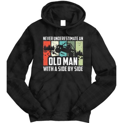 Funny Never Underestimate An Old Man With A Side By Side Utv Tie Dye Hoodie