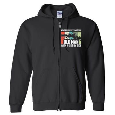 Funny Never Underestimate An Old Man With A Side By Side Utv Full Zip Hoodie