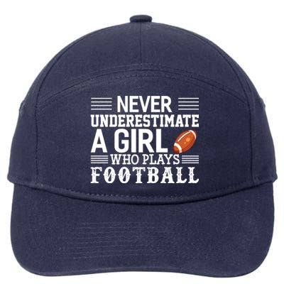 Football Never Underestimate A Who Plays Football Great Gift 7-Panel Snapback Hat