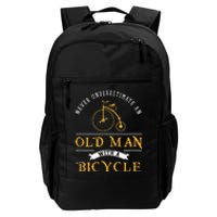 Funny Never Underestimate An Old Man With A Bicycle Daily Commute Backpack