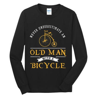 Funny Never Underestimate An Old Man With A Bicycle Tall Long Sleeve T-Shirt