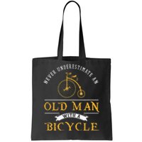 Funny Never Underestimate An Old Man With A Bicycle Tote Bag