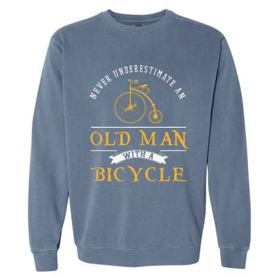 Funny Never Underestimate An Old Man With A Bicycle Garment-Dyed Sweatshirt