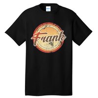 Frank Name Vintage Distressed 70s 80s Retro Frank Tall T-Shirt