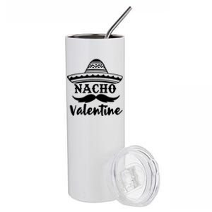 Funny Nacho Valentine's Day Galentines Taco Lover Gift Stainless Steel Tumbler